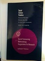 Social Forecasting Methodology: Suggestions for Research (Ssf) 0871543761 Book Cover
