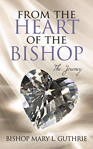 From the Heart of the Bishop: The Journey