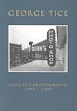 George Tice: Selected Photographs, 1953-1999 (Pocket Paragon Series)