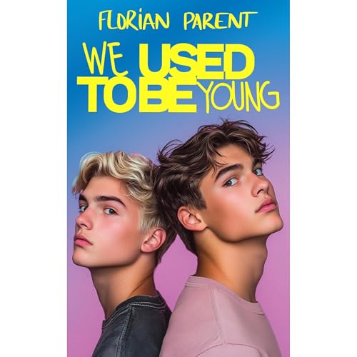 We Used To Be Young by Florian Parent episode artwork