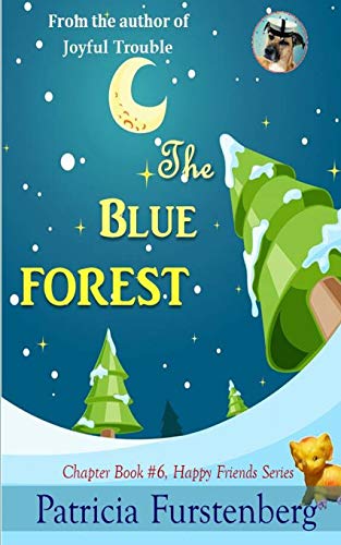 The Blue Forest, Chapter Book #6: Happy Friends, diversity stories children's series