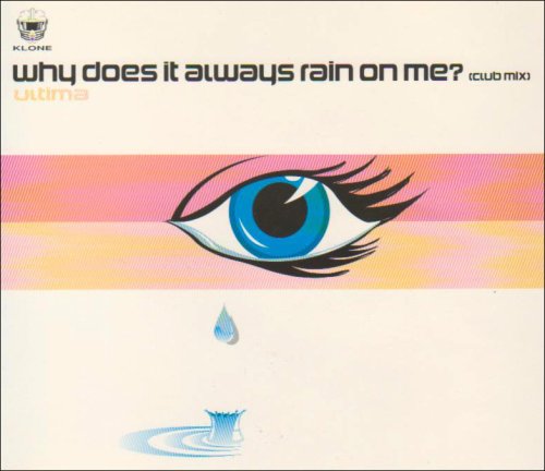 Why Does It Always Rain on Me : Ultima: Amazon.es: CD y vinilos}