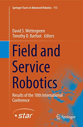 Field and Service Robotics: Results of the 10th International Conference (Springer Tracts in Advanced Robotics, 113)