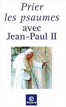 Download Prier les psaumes avec Jean-Paul II PDF