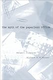 The Myth of the Paperless Office (The MIT Press)