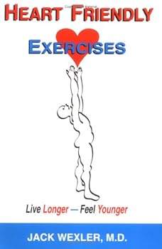 Paperback Heart Friendly Exercises: Live Longer, Feel Younger Book