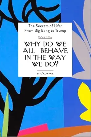Why Do We all Behave In The Way We Do? book cover