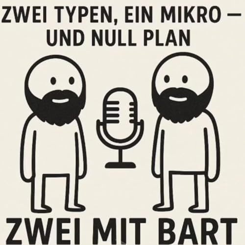Zwei mit Bart Podcast Por Zwei mit Bart arte de portada