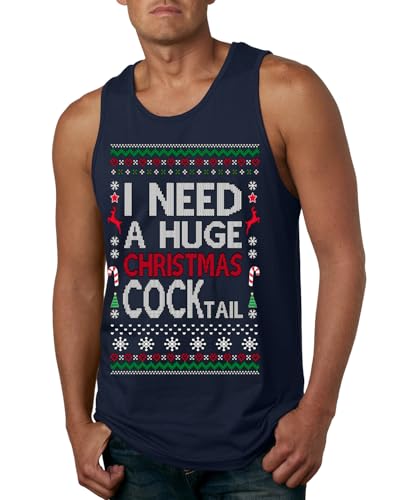 I Need a Huge Christmas Cocktail Funny Dirty Joke Pun Martini Vodka Beer Drunk Drinking Xmas Ugly Christmas Mens Tank Top