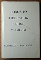 Roads to Liberation from Oflag 64 0962700509 Book Cover