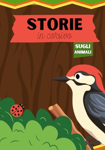 Storie in corsivo sugli animali: Un libro di storie in corsivo per bambini con domande di comprensione