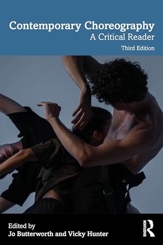 Contemporary Choreography: A Critical Reader