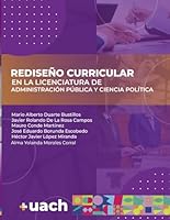 Rediseño Curricular de la Licenciatura en Administración Pública y Ciencia Política (Spanish Edition) 194815076X Book Cover