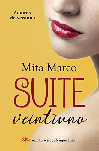 Suite Veintiuno (Amores de verano nº 1)