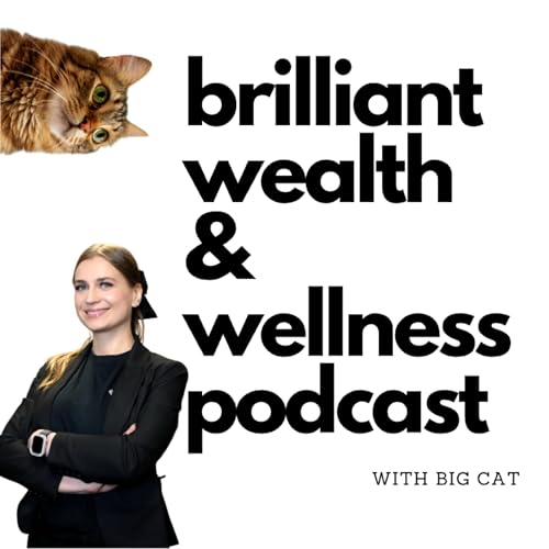 Brilliant Wealth & Wellness with Big Cat cover art