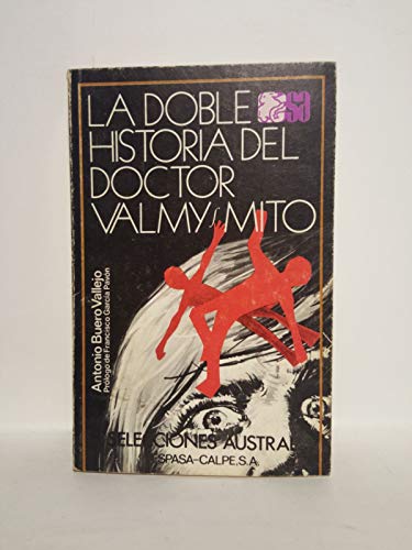 La Doble Historia Del Doctor Valmy/Mito (Selecciones Austral)