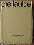  Die Taube - Rassetauben