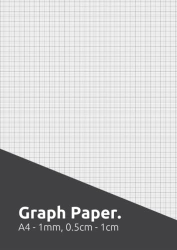 Graph Paper 1mm - 5mm: Drawing Sheets 1mm, 5mm, 10mm (1cm), 5 Squares per 0.5cm, 10 Squares per 1cm, Professional and School Graph Sketching Notebook ... Precise Drawings, Grid Sheets 1mm, 5mm, 10mm