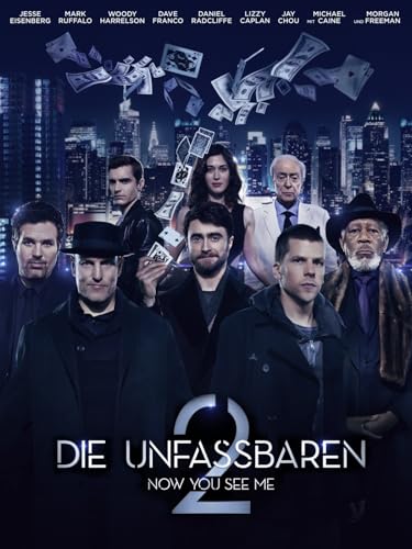 Die Unfassbaren 2 – Now You See Me