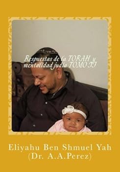 Paperback Respuestas de la TORAH y mentalidad judia TOMO II: Raices Hebreas (Spanish Edition) [Spanish] Book