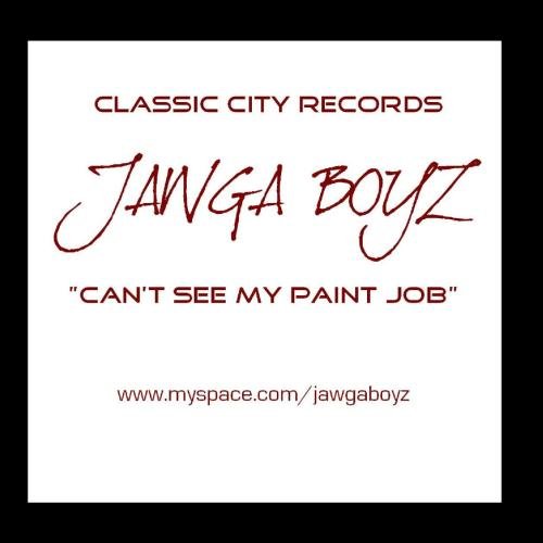 Jawga Boyz Can't See My Paint Job Single Music