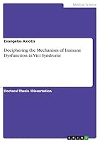 Deciphering the Mechanism of Immune Dysfunction in Vici Syndrome 3656945969 Book Cover