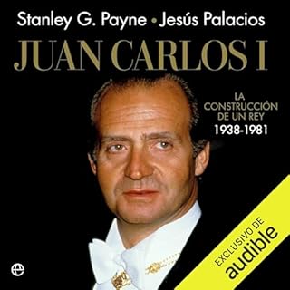 Juan Carlos I Audiolibro Por Stanley G. Payne, Jesús Palacios arte de portada