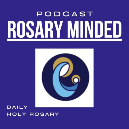『RosaryMinded Daily Rosary Podcast』のカバーアート