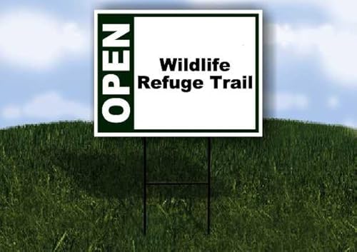 Wildlife Refuge Trail Open Green 1 Single Sided 18x24 in