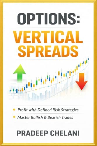 OPTIONS: VERTICAL SPREADS (THE OPTIONS MASTERCLASS)
