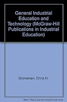 General Industrial Education and Technology (Mcgraw-Hill Publications in Industrial Education) 0070250235 Book Cover