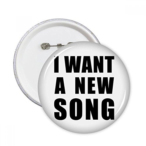 Round Pins Je veux une nouvelle chanson badge bouton multicolore XXL vêtement décoration
