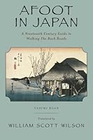 Afoot in Japan: A Nineteenth Century Guide to Walking The Back Roads 1535503297 Book Cover