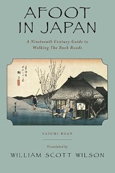 Paperback Afoot in Japan: A Nineteenth Century Guide to Walking The Back Roads Book