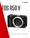 Canon EOS R50 V - Vlogging Camera Body Only Compatible with Canon RF Lens | Content Creator Equipment for Vlogging & Travel | Bluetooth Enabled