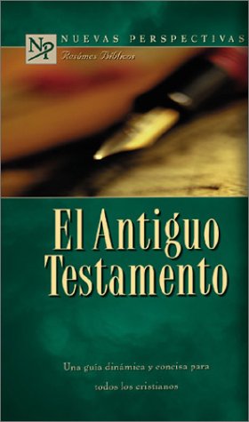 El Antiguo Testamento/Old Testament (Nuevaspers... [Spanish] 0805494243 Book Cover