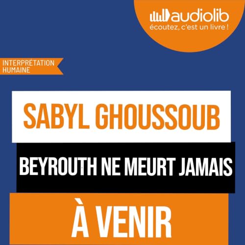 『Beyrouth ne meurt jamais』のカバーアート
