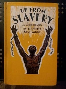 Hardcover Up From Slavery: An Autobiography by Booker T. Washington Book