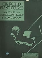 Oxford Piano Course, for Class and Individual Instruction (Second Edition) B003T8D548 Book Cover
