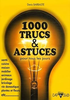 Paperback 1000 Trucs et Astuces pour tous les jours (French Edition) [French] Book