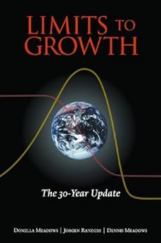 [Donella H. Meadows]のLimits to Growth: The 30-Year Update (English Edition)