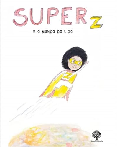 Super Z: e o mundo do lixo