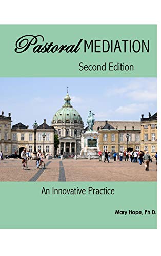 Pastoral Mediation: An Innovative Practice: Second Edition