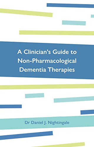 Télécharger A Clinician’s Guide to Non-Pharmacological Dementia Therapies (English Edition) Francais PDF