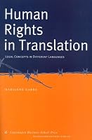 Human Rights in Translation: Legal Concepts in Different Languages 8716134354 Book Cover
