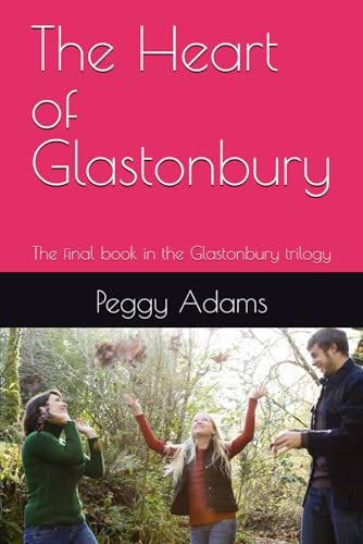 The Heart of Glastonbury: The final book in the Glastonbury trilogy (MacKenzie Women)