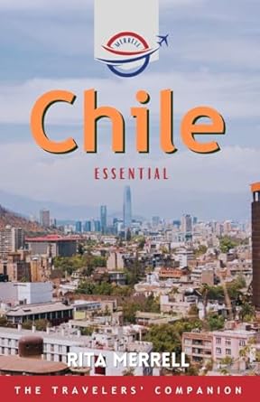 What Airlines Go to Santiago Chile: Your Essential Travel Guide