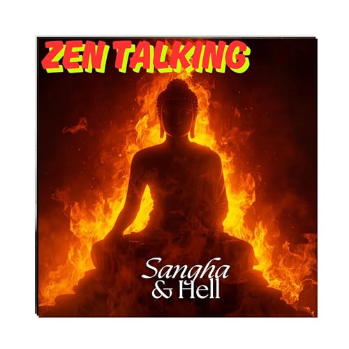 Zen Talking: Sangha for Everybody?