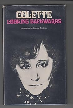 Hardcover LOOKING BACKWARDS. Introduction by Maurice Goudeket. Translated by David Le Vay. Book