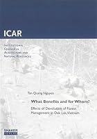 What Benefits and for Whom?: Effects of Devolution of Forest Management in Dak Lak, Vietnam 3832239057 Book Cover